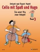 Cello mit Spaß und Hugo Band 3 - Gerhard Mantel, Renate Mantel