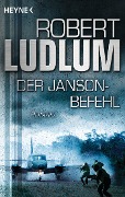 Cover-Bild zum Titel 'Der Janson Befehl' von 'Robert Ludlum'
