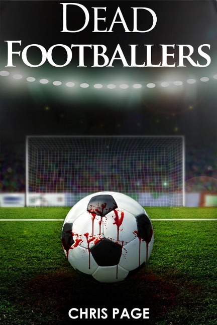 Dead Footballers - Chris Page