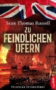 Zu feindlichen Ufern - Sean Thomas Russell