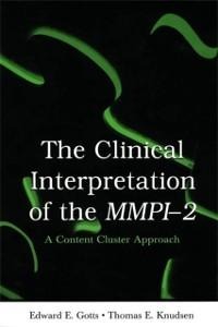 The Clinical Interpretation of MMPI-2 - Edward E. Gotts, Thomas E. Knudsen