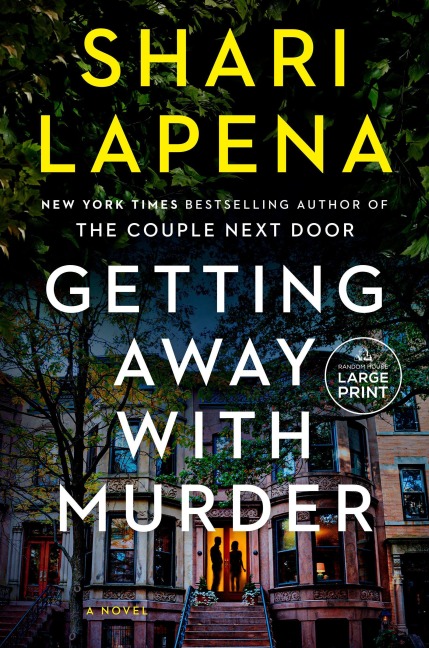 Getting Away with Murder - Shari Lapena