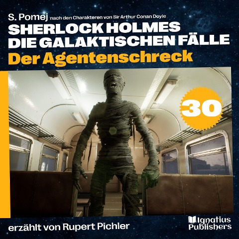 Der Agentenschreck (Sherlock Holmes - Die galaktischen Fälle, Folge 30) - Arthur Conan Doyle, S. Pomej