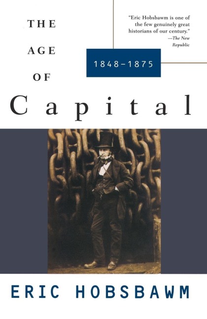 The Age of Capital - Eric Hobsbawm