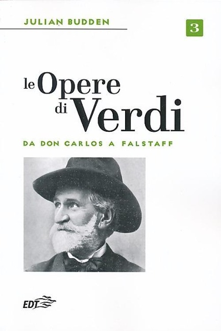Da Don Carlos a Falstaff - Julian Budden