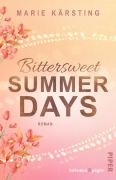 Cover-Bild zum Titel 'Bittersweet Summer Days' von 'Marie Kärsting'