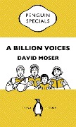 A Billion Voices - David Moser