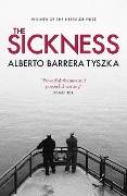 The Sickness - Alberto Barrera Tyszka