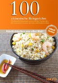 100 chinesische Reisgerichte - Yu-he Ding