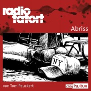 Cover-Bild zum Titel 'ARD Radio Tatort, Abriss - radio tatort rbb' von 'Tom Peuckert'