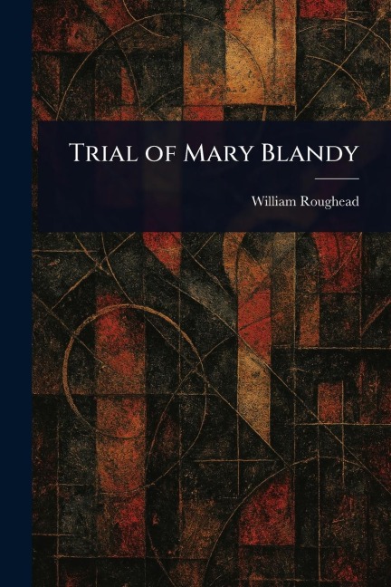 Trial of Mary Blandy - William Roughead