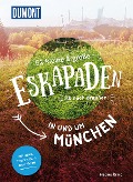Cover-Bild zum Titel '52 kleine & große Eskapaden in und um München' von 'Nadine Ormo'