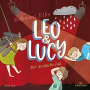 Cover-Bild zum Titel 'Leo und Lucy 2: Der dreifache Juli' von 'Rebecca Elbs'