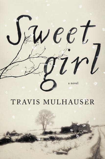 Sweetgirl - Travis Mulhauser