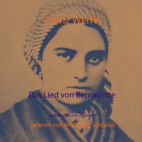 Das Lied von Bernadette - Franz Werfel