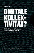 Cover-Bild zum Titel 'Digitale Kollektivität?' von 'Tim Othold'