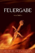 Cover-Bild zum Titel 'Feuergabe' von 'Mona Seiffert'