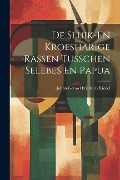 Cover-Bild zum Titel 'De Sluik-En Kroesharige Rassen Tusschen Selebes En Papua' von 'Johan Gerard Friedrich Riedel'