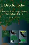 Drachengabe - Halbdunkel - Diesig - Finster - Torsten W. Burisch