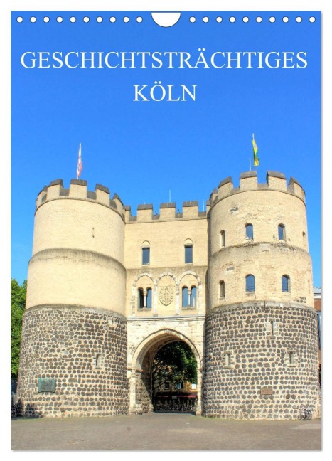 Geschichtsträchtiges Köln (Wandkalender 2026 DIN A4 hoch), CALVENDO Monatskalender - sell@Adobe Stock