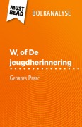 Cover-Bild zum Titel 'W, of De jeugdherinnering van Georges Perec (Boekanalyse)' von 'David Noiret'