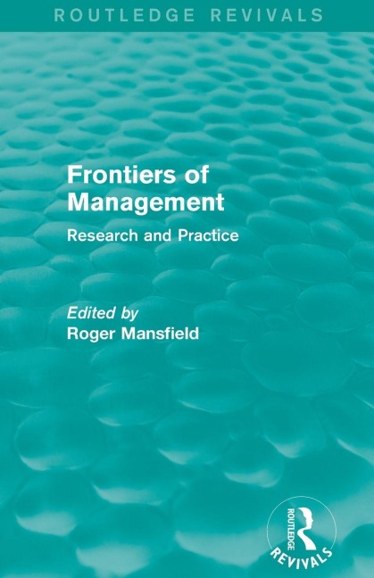 Frontiers of Management (Routledge Revivals) - 