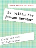 Cover-Bild zum Titel 'Die Leiden des jungen Werther' von 'Johann Wolfgang von Goethe'