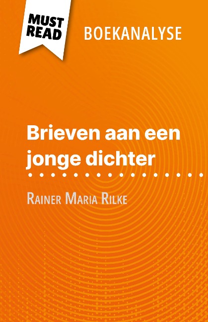 Brieven aan een jonge dichter van Rainer Maria Rilke (Boekanalyse) - Vincent Guillaume