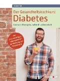Cover-Bild zum Titel 'Der Gesundheitskochkurs: Diabetes' von 'Sven Bach'