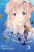 A Tropical Fish Yearns for Snow, Vol. 3 - Makoto Hagino