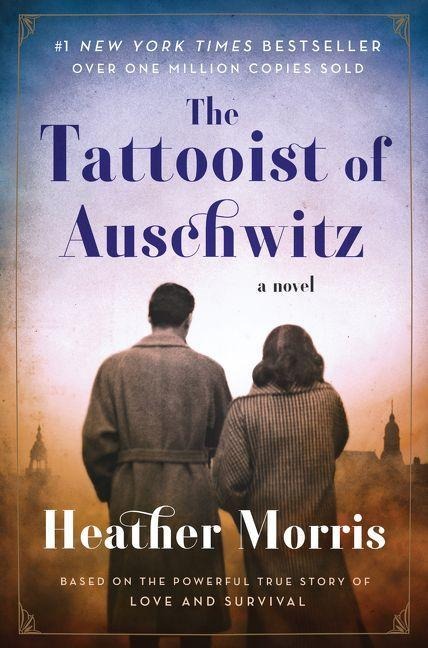 The Tattooist of Auschwitz - Heather Morris