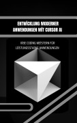 Cover-Bild zum Titel 'Entwicklung moderner Anwendungen mit Cursor AI: Vibe Coding meistern für leistungsstarke Anwendungen' von 'Connor Hayes'