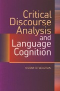 Critical Discourse Analysis and Language Cognition - Kieran O'Halloran