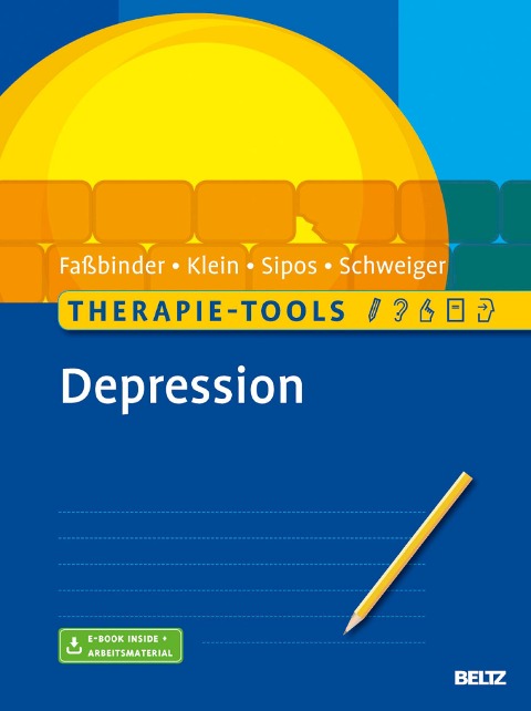 Therapie-Tools Depression - Eva Faßbinder, Jan Philipp Klein, Valerija Sipos, Ulrich Schweiger