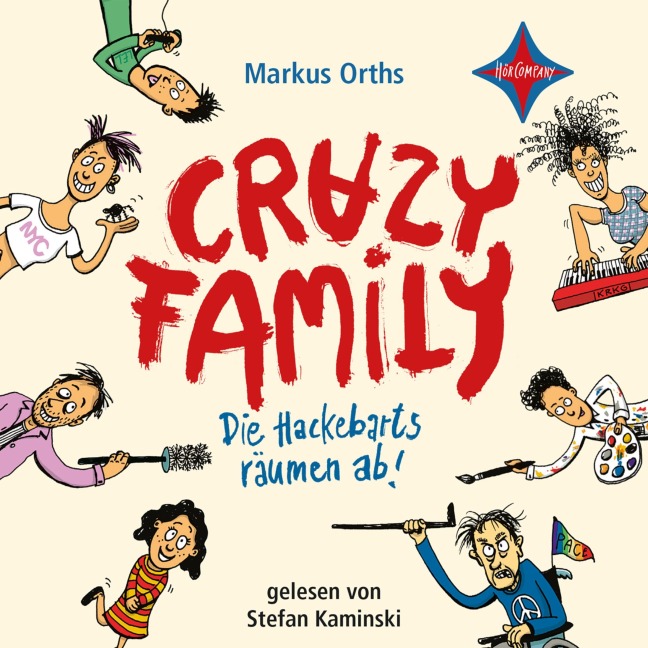 Die Hackebarts räumen ab - Crazy Family, Teil 1 - Markus Orths