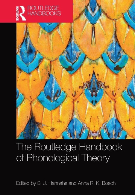The Routledge Handbook of Phonological Theory - 
