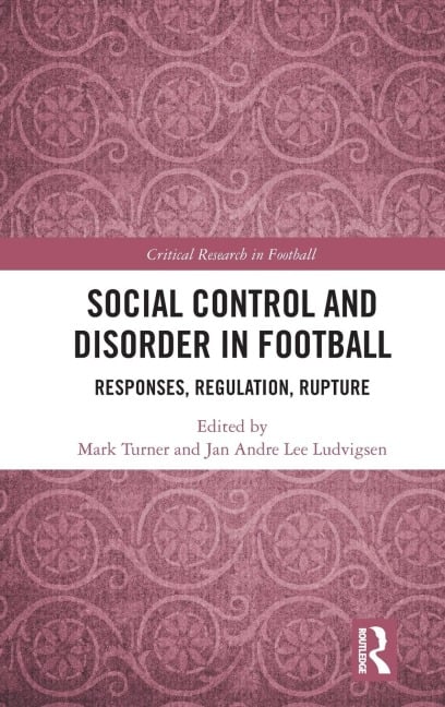Social Control and Disorder in Football - 