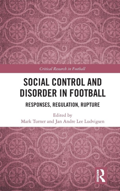 Social Control and Disorder in Football - 
