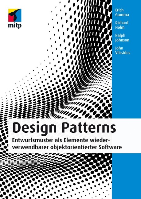 Design Patterns - Erich Gamma, Richard Helm, Ralph Johnson, John Vlissides