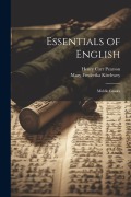 Cover-Bild zum Titel 'Essentials of English: Middle Grades' von 'Henry Carr Pearson, Mary Frederika Kirchwey'