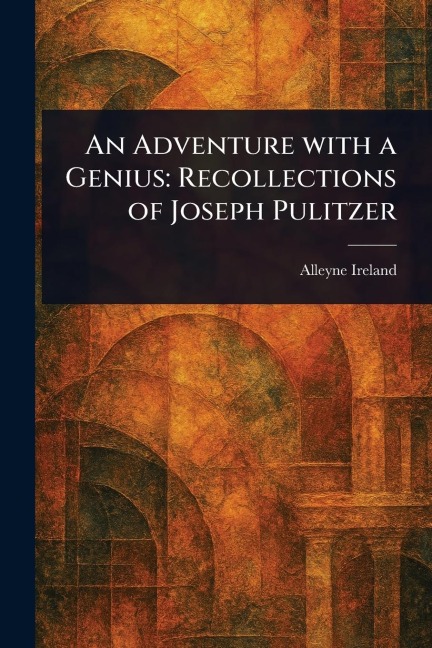 An Adventure With a Genius - Alleyne Ireland