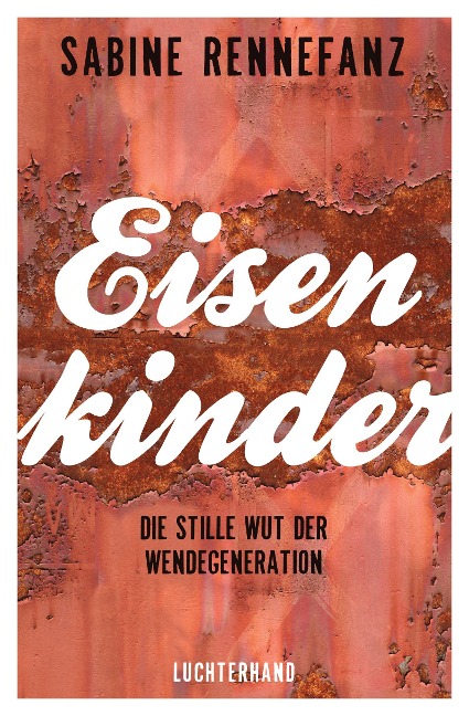 Eisenkinder - Sabine Rennefanz
