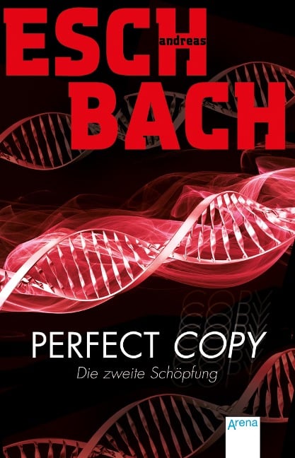 Perfect Copy - Andreas Eschbach