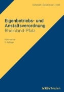 Cover-Bild zum Titel 'Eigenbetriebs- und Anstaltsverordnung Rheinland-Pfalz' von 'Klaus Schmidt, Heiko Bokelmann, Markus Grötecke, Jochen Hell'