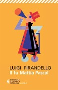 Cover-Bild zum Titel 'Il fu Mattia Pascal' von 'Luigi Pirandello'