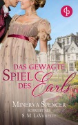 Cover-Bild zum Titel 'Das gewagte Spiel des Earls' von 'S. M. LaViolette, Minerva Spencer'