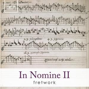 In Nomine II - Fretwork