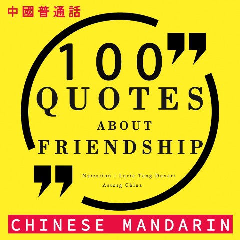 100 quotes about friendship in chinese mandarin - Various