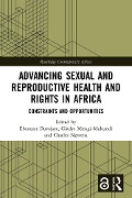 Advancing Sexual and Reproductive Health and Rights in Africa - 