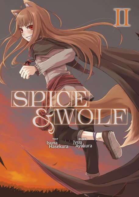 Spice & Wolf (Deutsche Light Novel): Band 2 - Isuna Hasekura